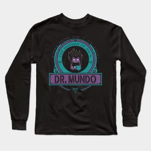 DR. MUNDO - LIMITED EDITION Long Sleeve T-Shirt